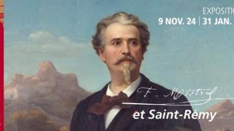 Exposition : Frédéric Mistral & Saint-Rémy-de-Provence_Saint-Rémy-de-Provence